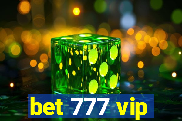 bet 777 vip